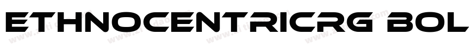 ETHNOCENTRICRG bold字体转换